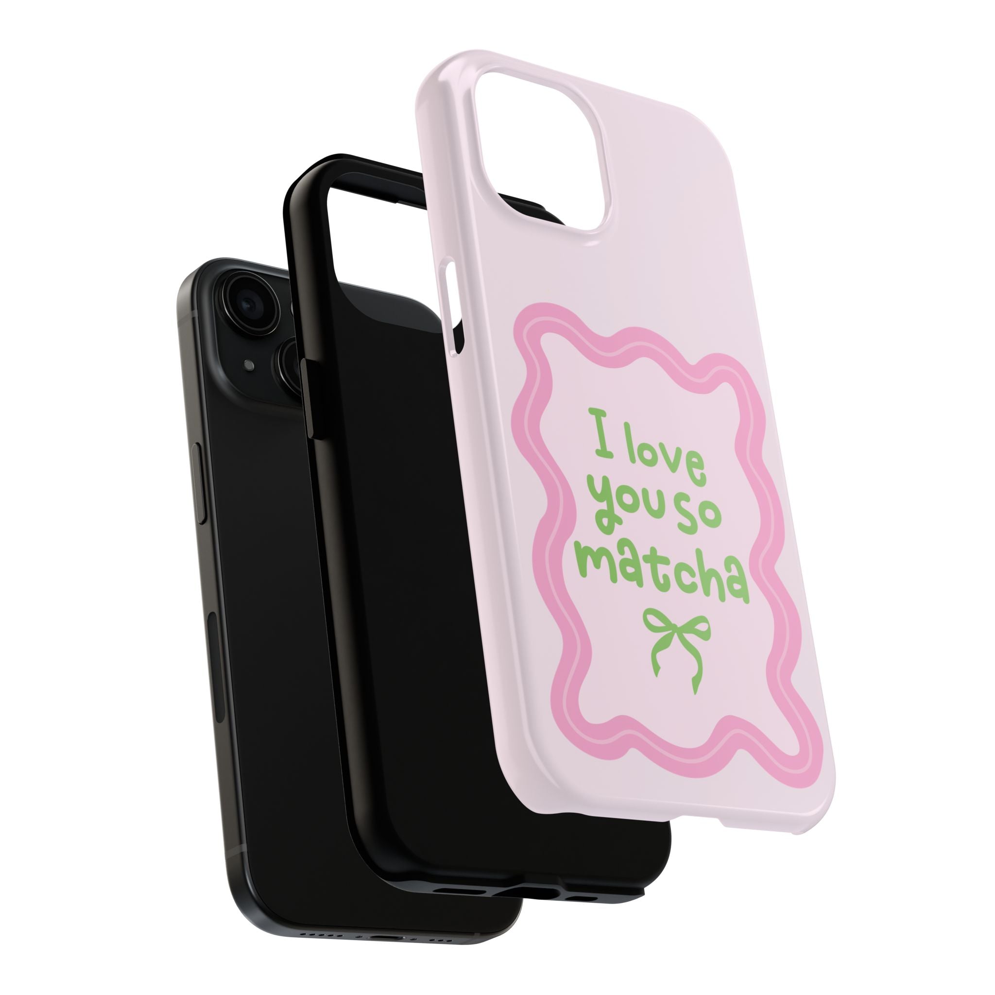 I love you so matcha - Tough Phone Case