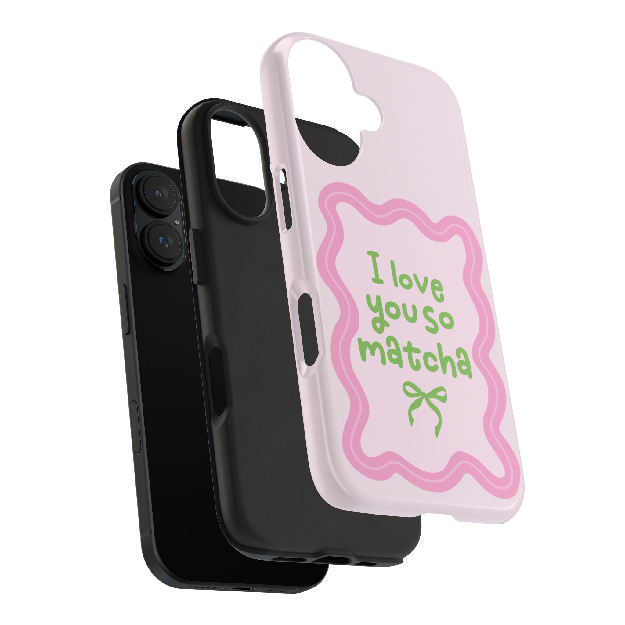 I love you so matcha - Tough Phone Case
